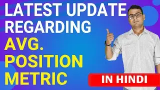 [UPDATE] Google Ads Update | Avg. Position Metric is now not present in Google Ads | (in Hindi)