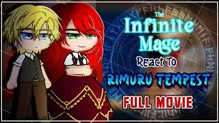 Infinite Mage React To Rimuru Tempest [AU] | Gacha React | FULL PART