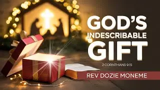 God’s Indescribable Gift at Christmas (2 Corinthians 9:15)