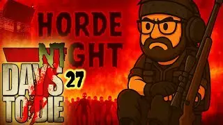 They Broke My Base Last Time… So I BROKE THEM TONIGHT 💥🔥| 7DTD Ep.27