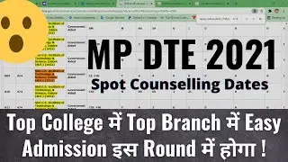mp dte counselling 2021 new spot round dates 😍| mp dte counselling 2021 last chance for top college