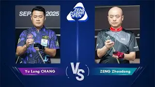 Yu Lung CHANG 張玉龍 vs 曾振東 ZENG Zhaodong｜2025 Zen Custom & Yuan 8 Open 源8仁桿盃