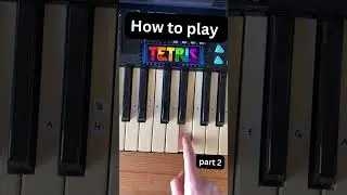 How to play the melody of TETRIS part 2 #pianotutorial #piano #keyboardtutorial #tetris