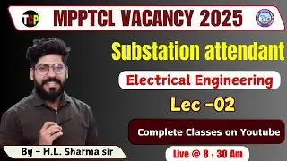 MPPTCL Substation Attendant Complete Course 2025 🔧 | Live Classes | Syllabus + Exam Strategy