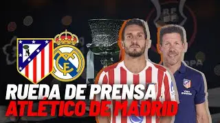 EN DIRECTO I Atl&eacute;tico - Real Madrid, rueda de prensa de Simeone y un Koke en vivo