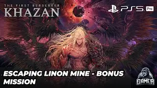 The First Berserker Khazam - Escaping Linon Mine Bonus Mission - (PS5 Pro) - No Commentary
