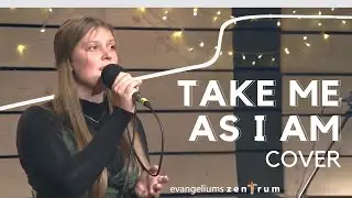 Take me as I am | Jason Michael Webb (Cover)