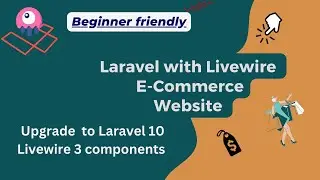 Laravel 10 upgrade | Livewire 3 | Laravel with Livewire E-Commerce Website | Beginner Friendly