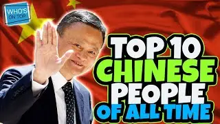 Top 10 Chinese People (Most Influential People in History!)