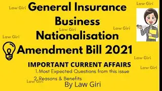 General Insurance Business Nationalisation Amendment Bill 2021 Explained|General Insurance Bill 2021