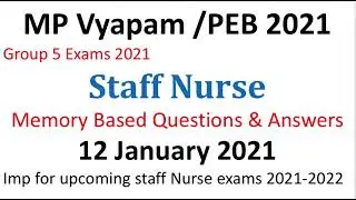 MP Vyapam / PEB Staff Nurse Memory Based Answer Key 12 January 2021|| Group 5 staff nurse answer key