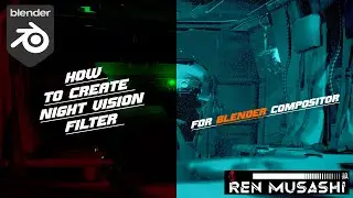 Night Vision Filter for the Blender Compositor Tutorial.
