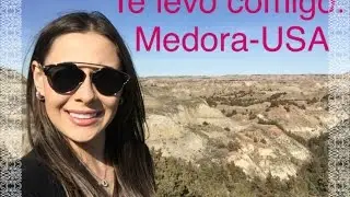 Te levo comigo: Medora - Dakota do Norte - USA