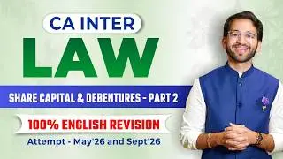 GOAT Revision | Share Capital and Debentures Part 2 | Company Law Revision  | Sept'25 & Jan'26