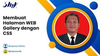 Css Dasar - 05 -  Membuat Halaman web gallery sederhana menggunakan css external