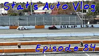 This Islip 300 Weekend Was MILES Ahead of Last Year! | Stat's Auto Vlog 84