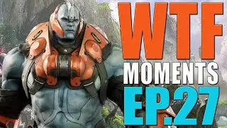 Paragon - WTF Moments - Ep.27