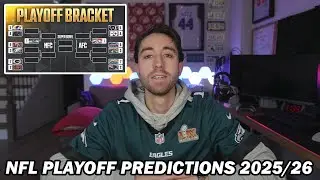 My NFL Playoff & Super Bowl LX Predictions 2025-26