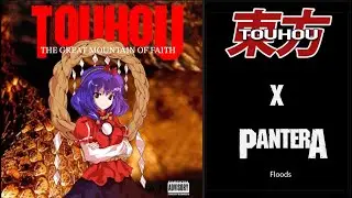 Pantera - Floods (Touhou Soundfont Cover)