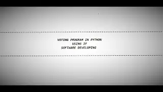how to create voting program in python | Software Developing