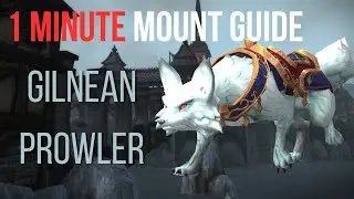 Gilnean Prowler 1 Minute Mount Guide | 10.2.5 Seeds of Renewal, Easy Mount