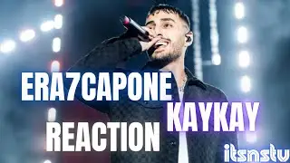 ERA7CAPONE KAYKAY REACTION