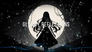 Gloomy reflections