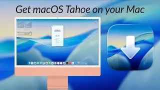 Get macOS Tahoe on Mac