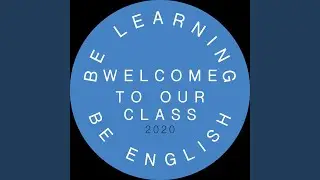 Welcome To Our Class