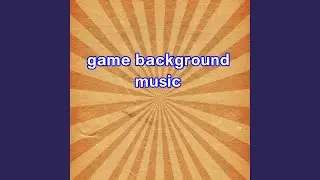 Game Background Music