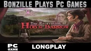 The Excavation Of Hob's Barrow Longplay ( No Commentary )