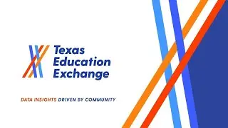 Texas Education Exchange July Update
