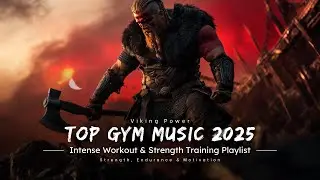 2025 Viking Workout Music: Epic Gym Motivation & Bodybuilding Soundtrack