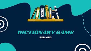 Dictionary Game for Kids
