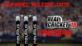 Real Cricket 18 Full Version Release Date With Proof!!!