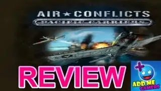 Обзор авианосцев Air Conflicts Pacific [Бета] &mdash; AddMeGamers