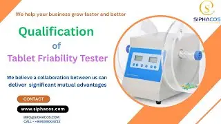 #198 SIPHACOS Qualification of Tablet Friability Tester