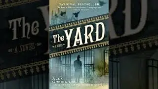 Exploring The Yard by Alex Grecian: A Riveting Victorian Mystery Summary!