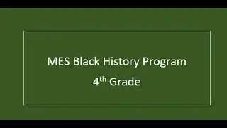 MES Black History Program 4th Grade