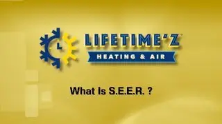 What Is SEER | Lifetimez Heating and Air In Carrollton TX