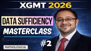 XGMT 2026 Expected Questions || Data Sufficiency Masterclass 2 || XGMT 2026 Quantitative Aptitude