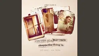 Chuyen Cua Mat Troi Chuyen Cua Chung Ta