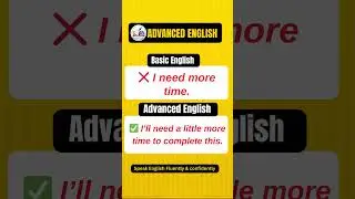 Basic vs Advanced English sentences for professional English