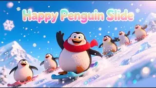 Happy Penguin Slide | kids nursery rhyme | #penguin #penguinsongforkids #funsongsforkids #cartoon