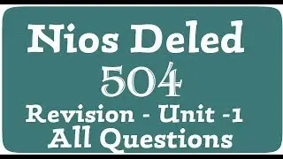 Nios Deled 504 Revision Unit-1 all Questions