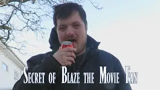 Secret of Blaze the Movie Fan