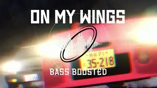 MANUEL - On My Wings [bass boosted + I edited a few parts]【INITIAL D】