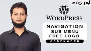 How To Create Custom Header | How to Create a Menu, Sub Menu in Wordpress |  (05)  CodenWord