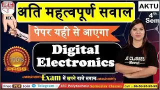 Digital Electronics Important Questions// AKTU B.Tech 4th Semester// JE CLASSES