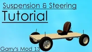 [GMod 13] Suspension & Steering Tutorial - Simple